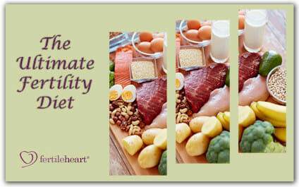 Assorted fresh foods The Ultimate Fertility Diet